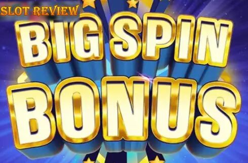 Big Spin Bonus Slot Review